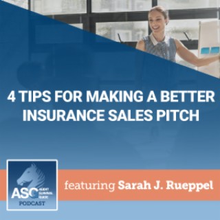 4 Tips for Making a Better Insurance Sales Pitch