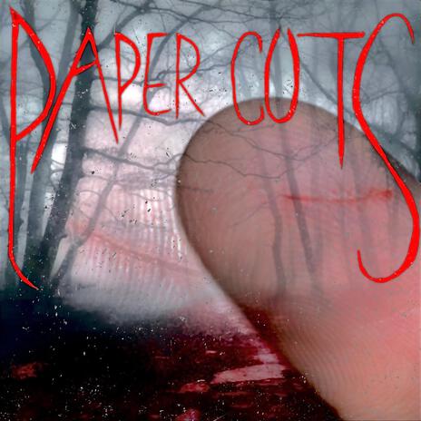 Paper Cuts | Boomplay Music