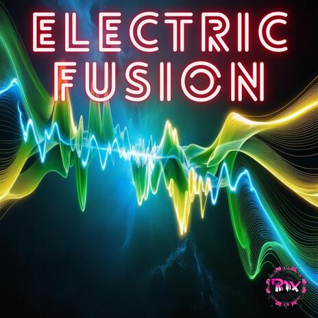 Electric Fusion | Boomplay Music