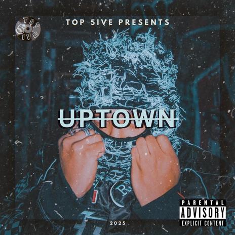 UpTown | Boomplay Music