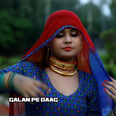 Galan Pe Daag | Boomplay Music