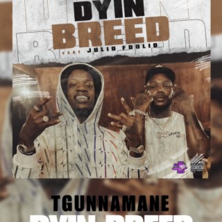 Dyin Breed ft. Foolio lyrics | Boomplay Music