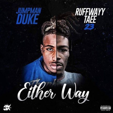 Ruffwaytaee23 (Either way) | Boomplay Music