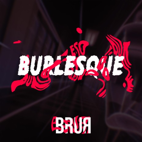 Burlesque | Boomplay Music