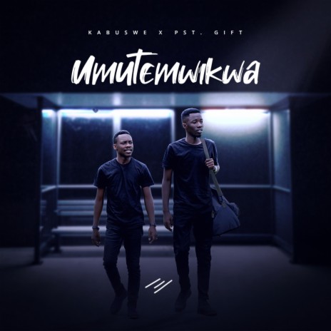 Umutemwikwa ft. Pst Gift Kaputula | Boomplay Music
