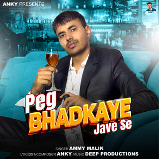 Peg Bhadkaye Jaav Se