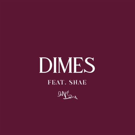 Dimes ft. Shae Care | Boomplay Music