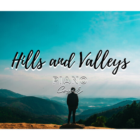 Hills and Valleys | Boomplay Music