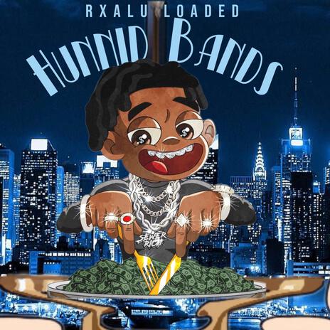 Hunnid Bands | Boomplay Music