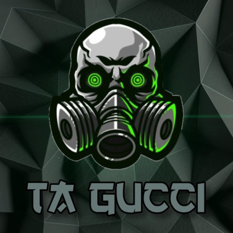 Ta Gucci | Boomplay Music