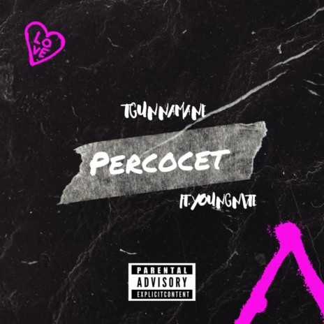 Percocet ft. YoungNvte