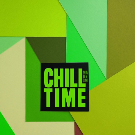 Chill Time | Boomplay Music