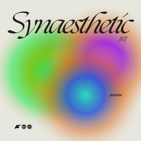 Synaesthetic | Boomplay Music