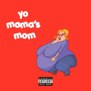 Yo Mama's Mom