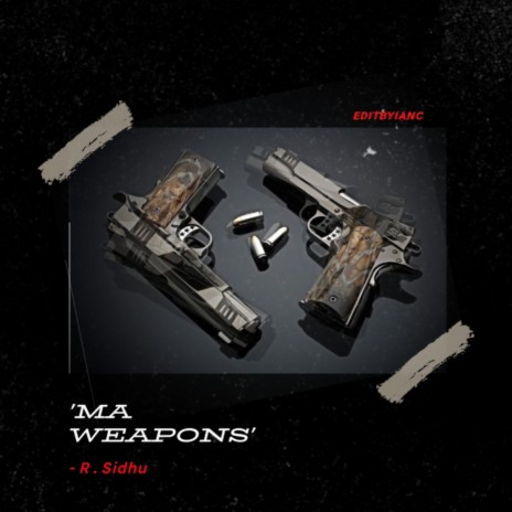 Ma Weapons | Boomplay Music