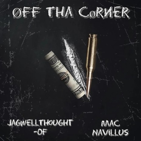 Off Tha Corner ft. Mac Navillus | Boomplay Music