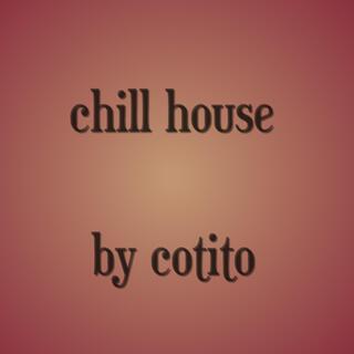 Chill House