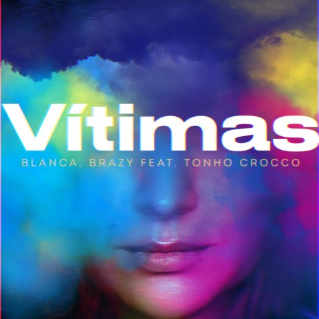 Vítimas ft. BRAZY & Tonho Crocco | Boomplay Music