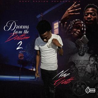 Dreams From The Bottom 2