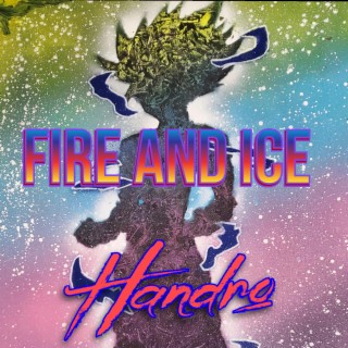 Fire and ice