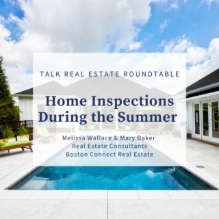 Home Inspections During the Summer