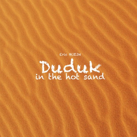 Duduk in the hot sand