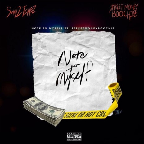 Note to Myself ft. Street Money Boochie