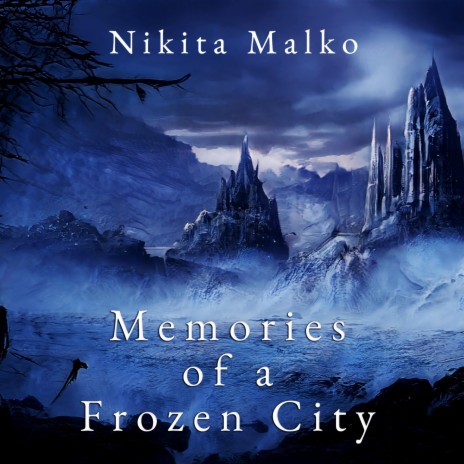 Memories of a Frozen City | Boomplay Music