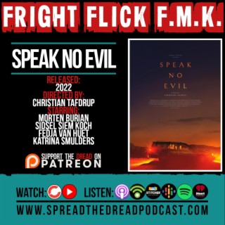 Fright Flick F.M.K. - Speak No Evil (2022)