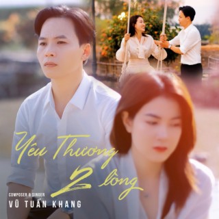 Yêu Thương Hai Lòng lyrics | Boomplay Music