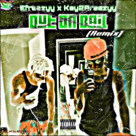 Out On Bail (Remix) ft. Kay2Breazyy