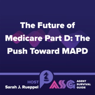 The Future of Medicare Part D: The Push Toward MAPD