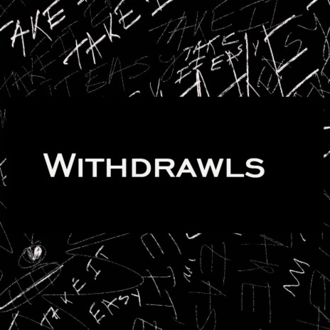 Withdrawls | Boomplay Music