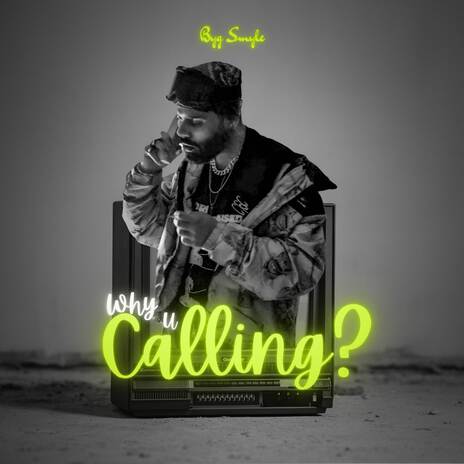 Why You Calling ? ft. Major! & 10A