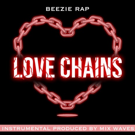 Love Chains ft. Mix Waves | Boomplay Music