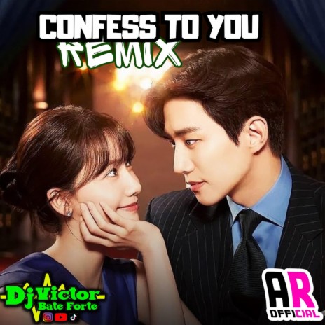 Confess To You (Lim Kim) [Arrochadeira Eletronica] ft. Alan Remix Official