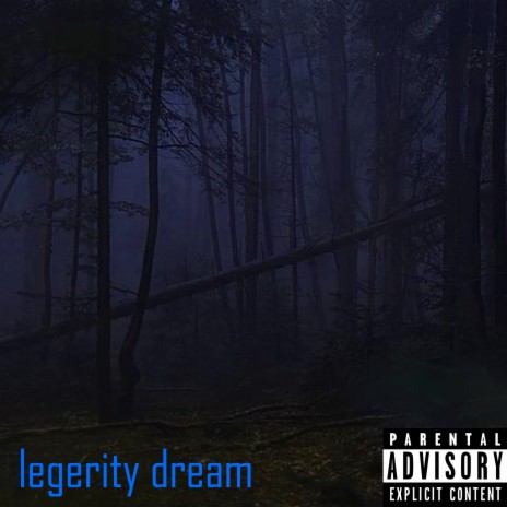 Legerity Dream | Boomplay Music