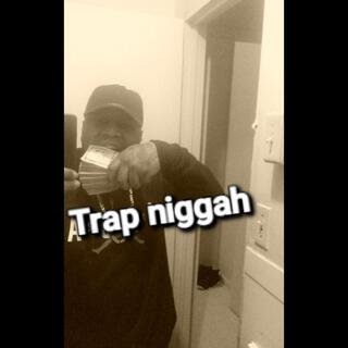 Trap nigga