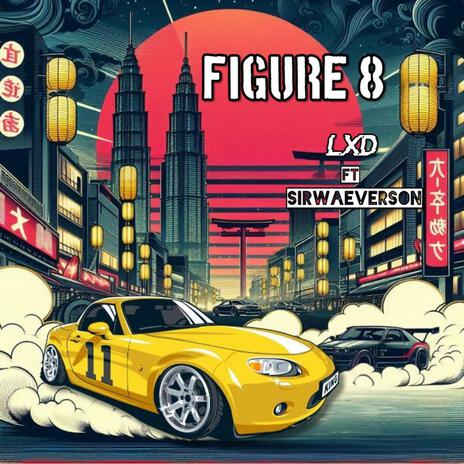 FIGURE 8 ft. sirwaeverson | Boomplay Music