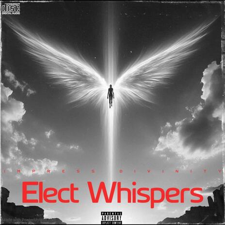 Elect Whispers ft. Prod. Alize Hefner | Boomplay Music