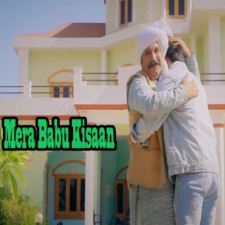 Mera Babu Kisaan | Boomplay Music