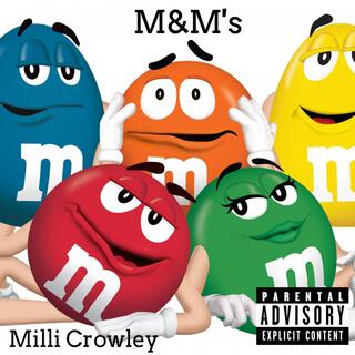 M&M's