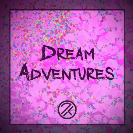 Dream Adventures | Boomplay Music