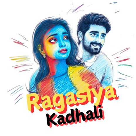 Ragasiya Kadhali | Boomplay Music