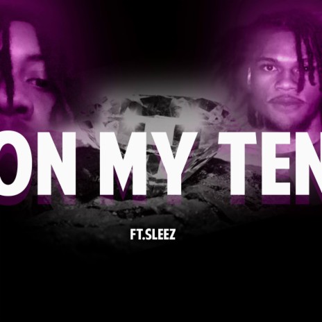 On My Ten ft. Sleez | Boomplay Music