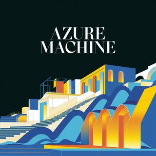 AZURE MACHINE