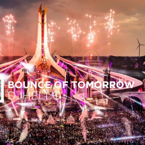Bounce of Tomorrow | Boomplay Music