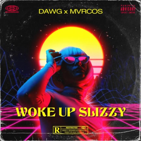 Woke Up Slizzy ft. MVRCOS | Boomplay Music