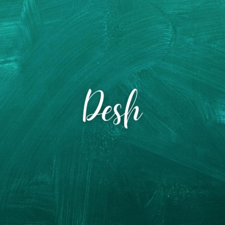 Desh ft. Shahjalal Shanto | Boomplay Music