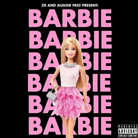 BARBIE ft. Auggie Frio | Boomplay Music